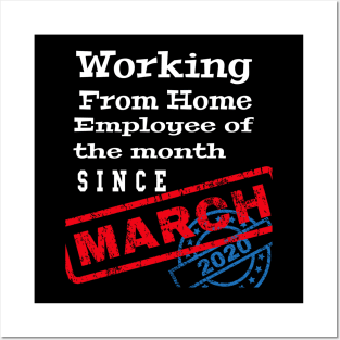 Work From Home Employee of The Month Since March 2020 Funny Posters and Art